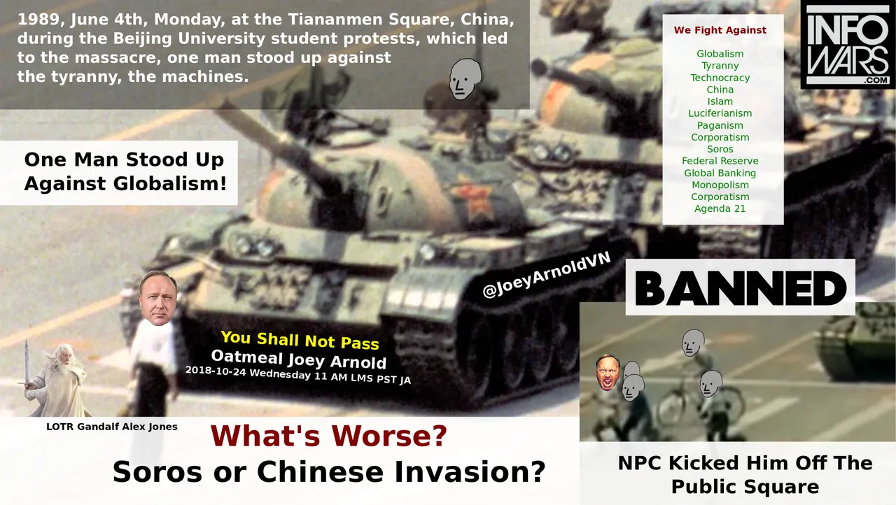 1989 china bomber tank man alex jones npc sjw communism info wars joey arnold oatmeal student protest