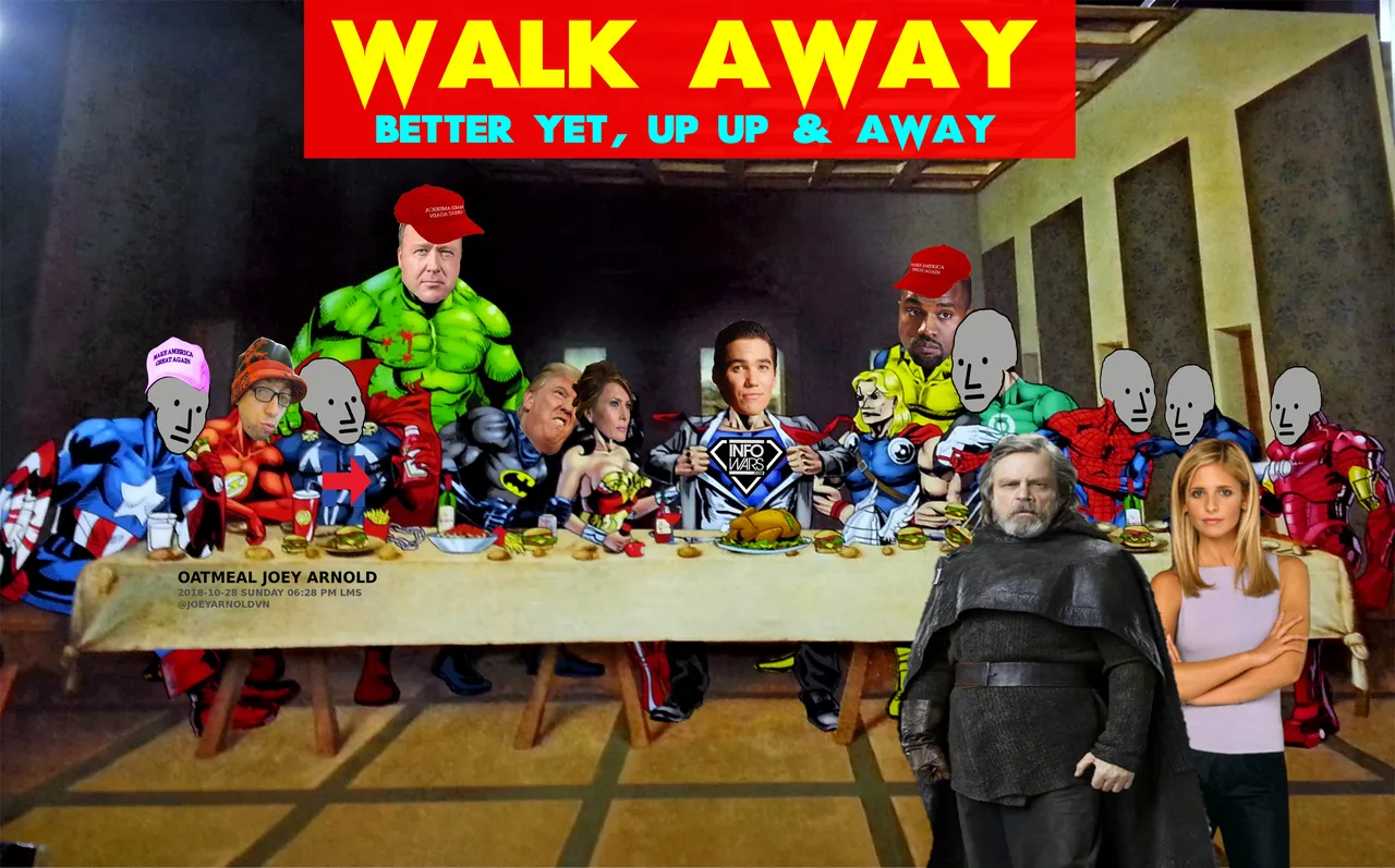 last super heroes supper jesus npc superman alex jones oatmeal joey arnold oja ojawall infowars buffy star wars luke skywalker