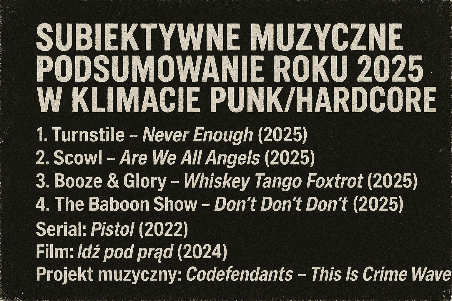 Subiektywne podsumowanie roku 2025 w klimacie punk/hardcore