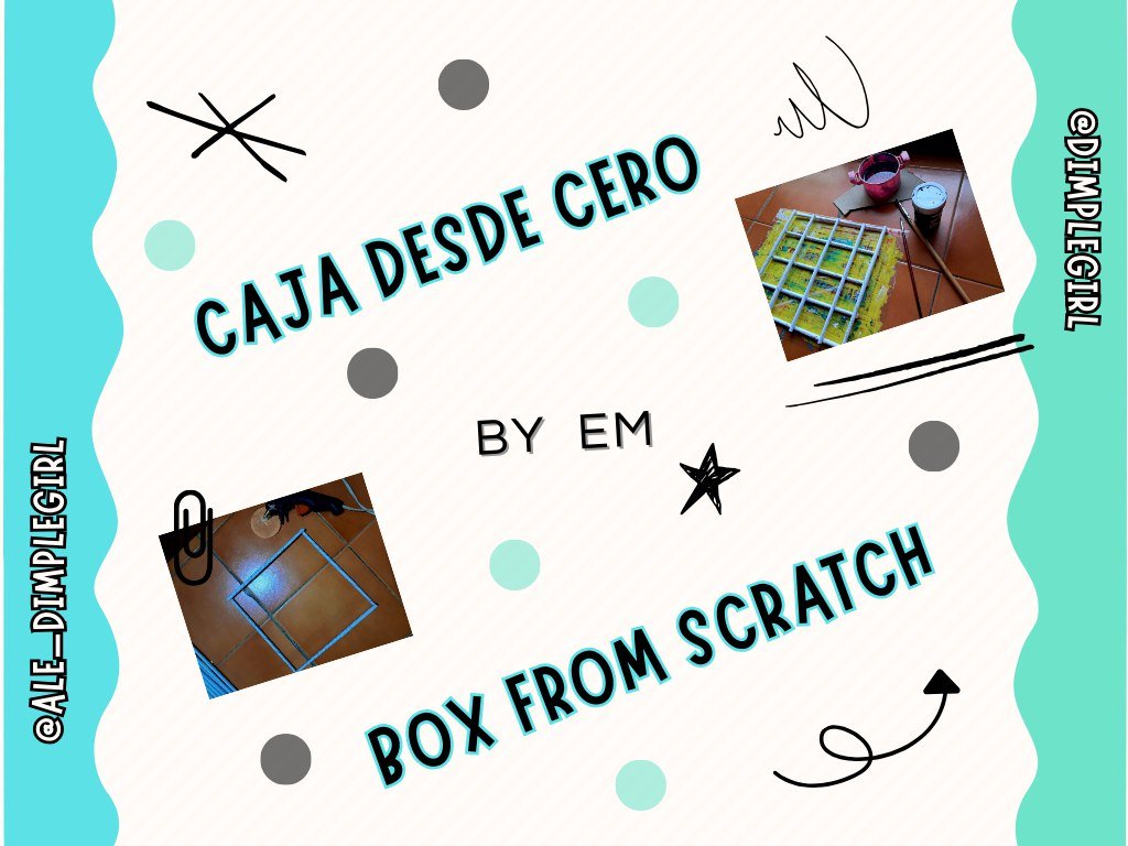 🔲 Caja Desde Cero | Box From Scratch 🔲…. [ENG-ESP] 