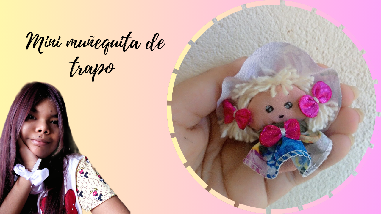Mini muñequita Hecha con retazos de tela.//Mini doll made with fabric scraps.(Esp-Eng)