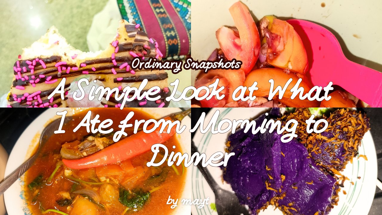 Ordinary Snapshots: A Simple Look at What I Ate from Morning to Dinner