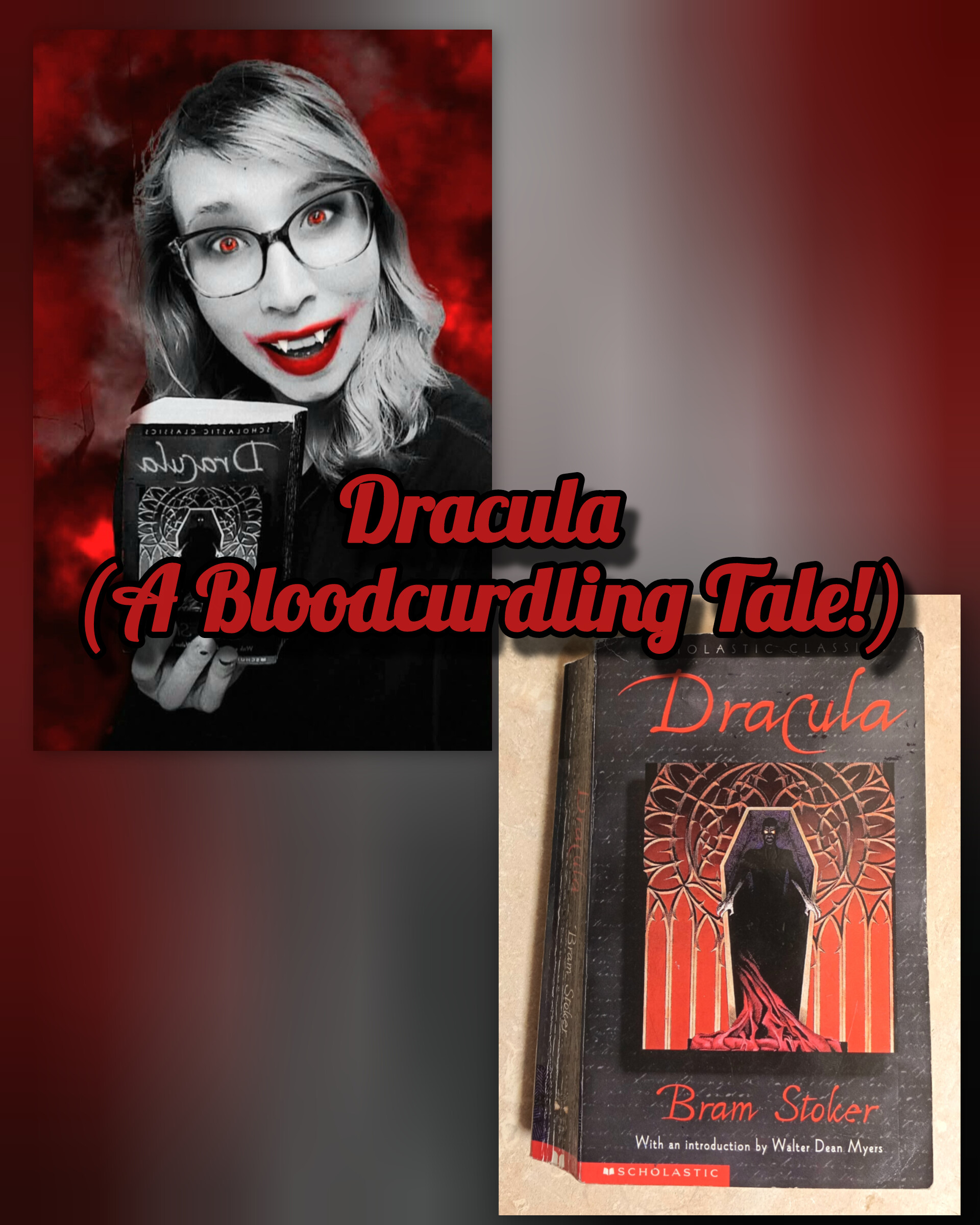 Dracula (A Bloodcurdling Tale!)