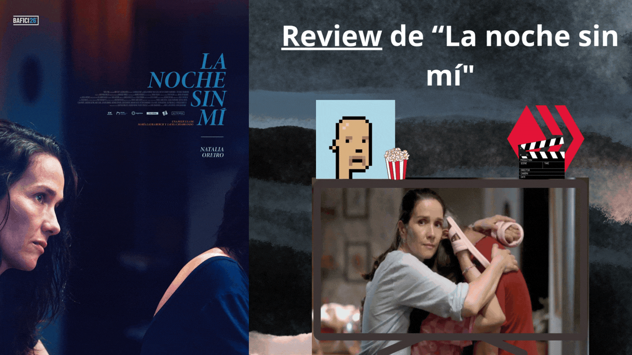 Review de “La noche sin mí". - [ESP/ENG]