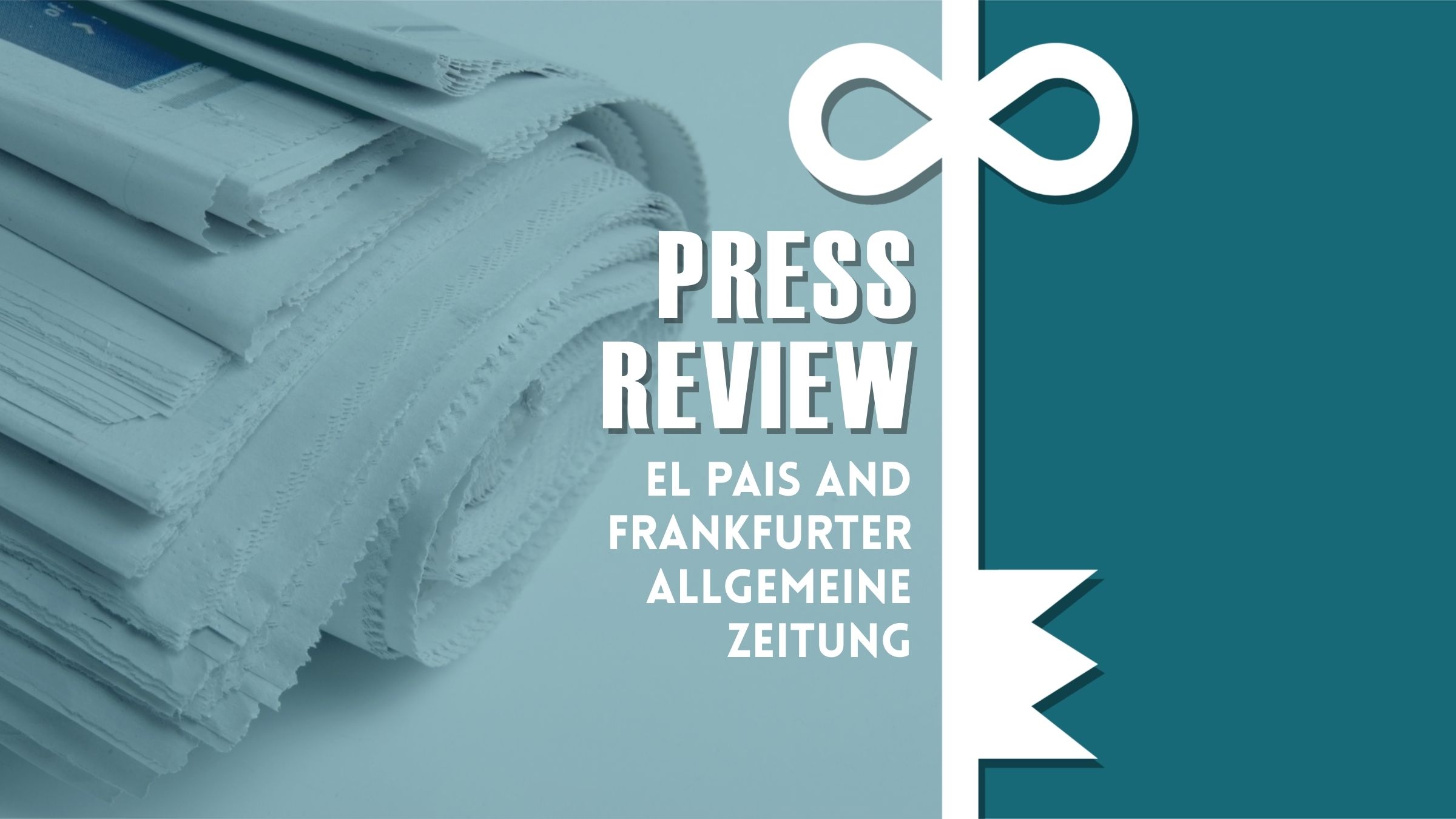 WYDARZENIE. Press Review: El Pais & Frankfurter AZ