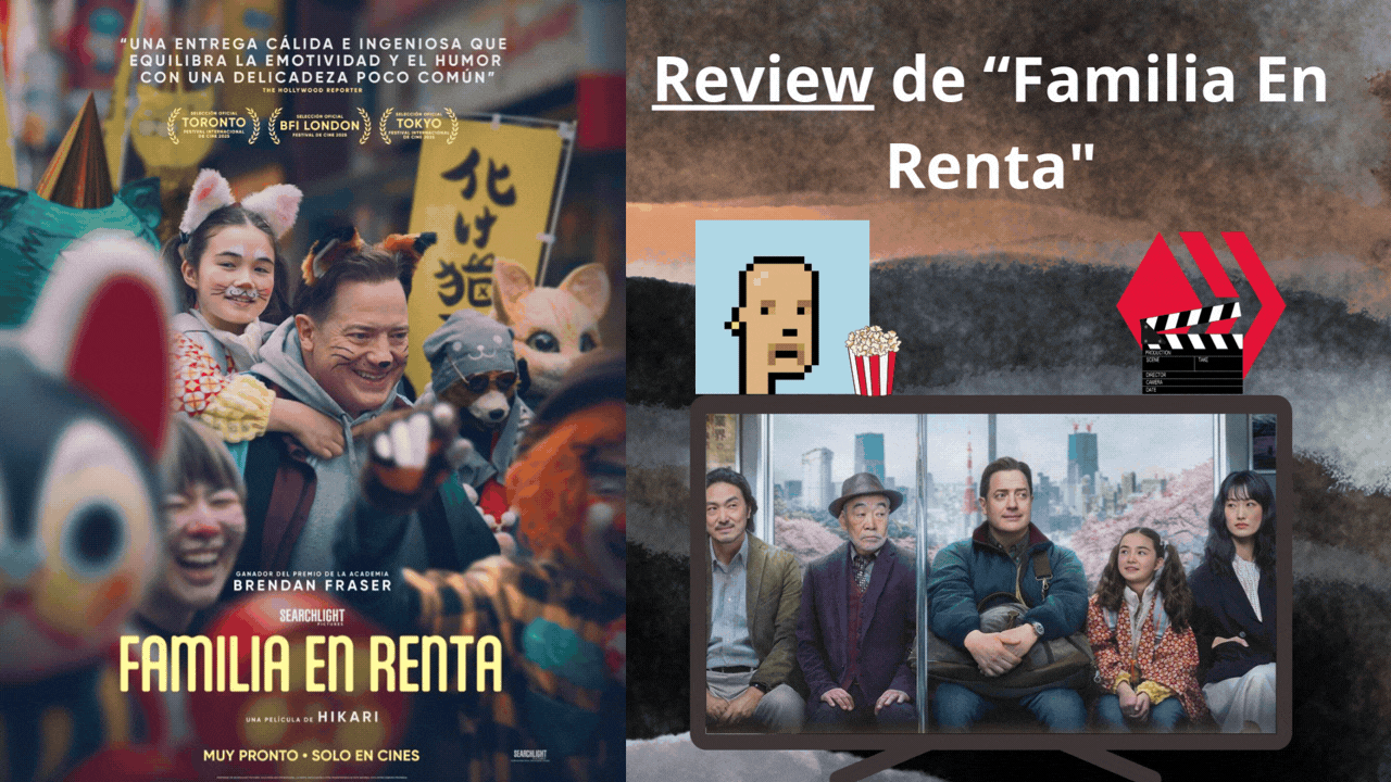 Review de “Familia En Renta". - [ESP/ENG]