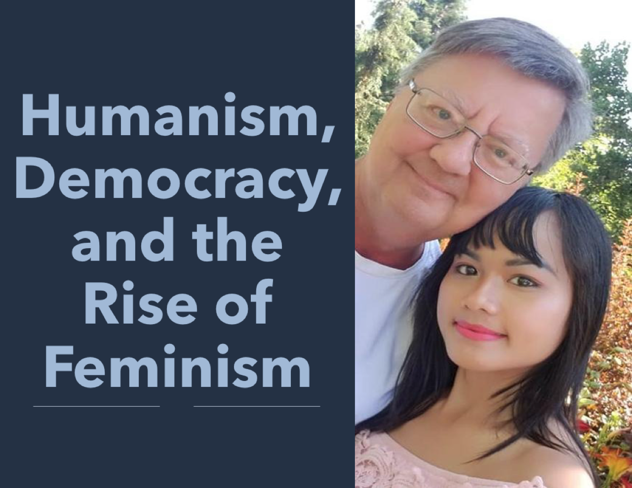 Humanism, Democracy, and the Rise of Feminism (Part-2)