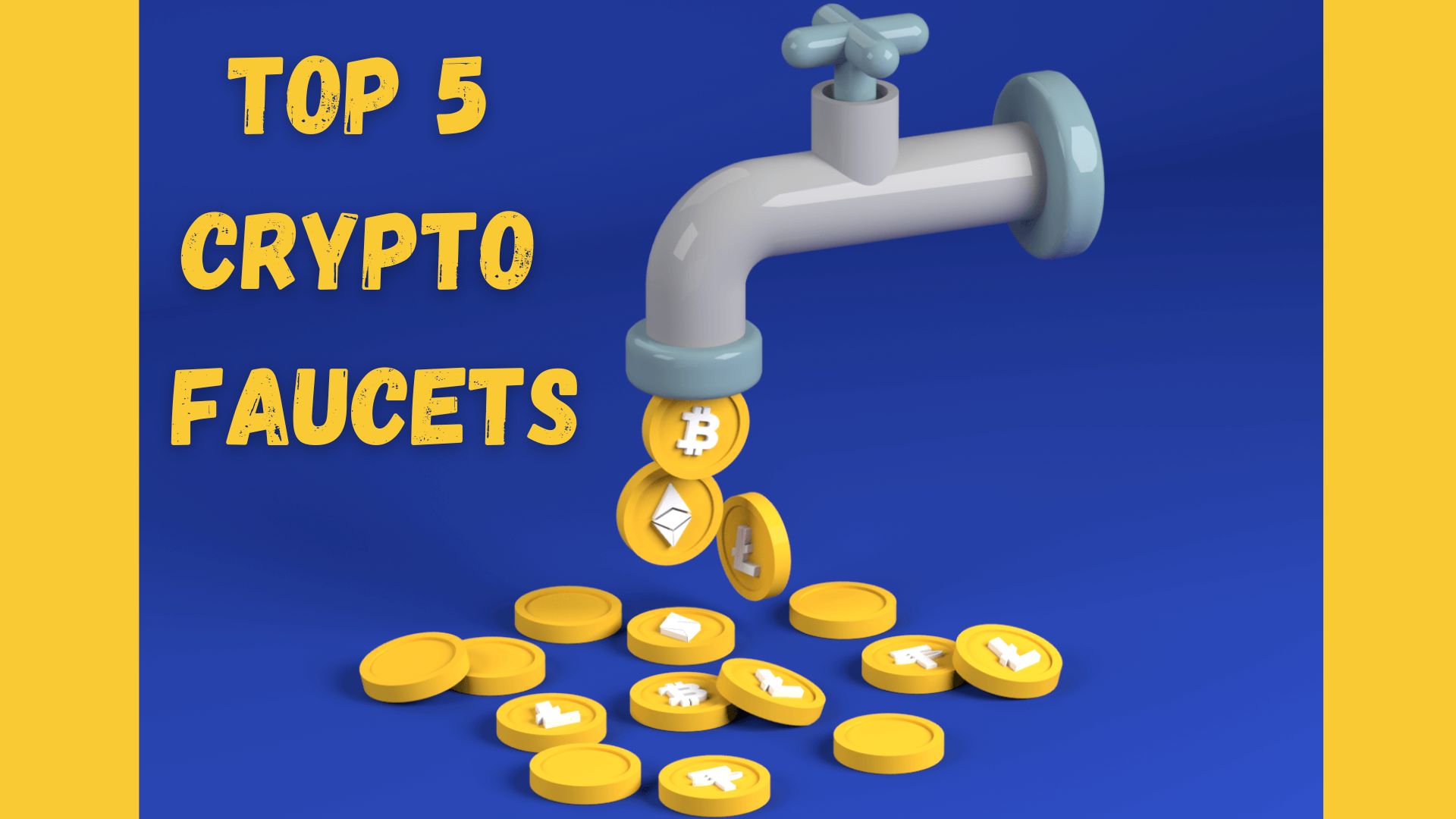 Top 5 Crypto Faucets for 2023