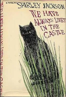 WeHaveAlwaysLivedInTheCastle.jpg