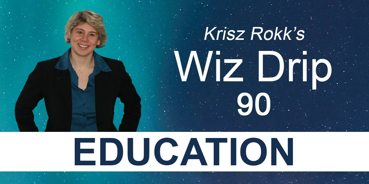 Krisz Rokk's Wiz Drip 90 - Education