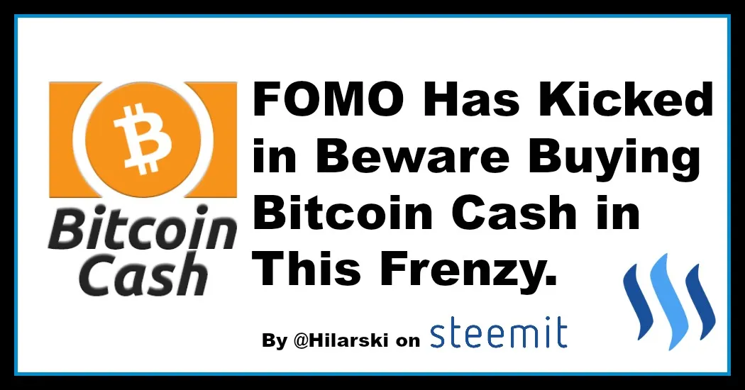bitcoin-cash-fomo-price-hilarski.jpg