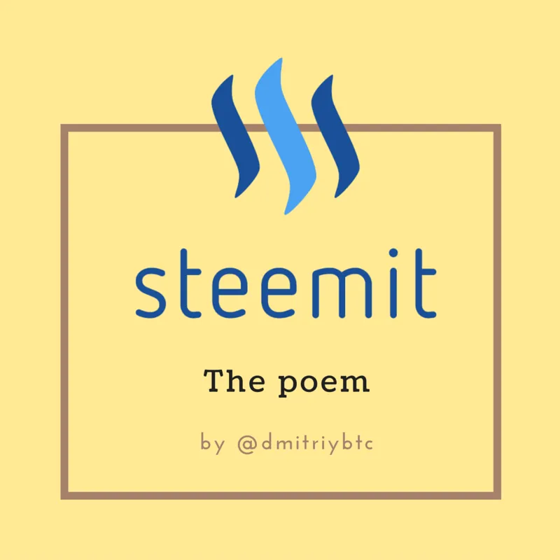 Steemit.The Poem