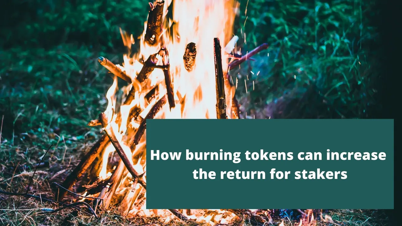 How burning tokens can increase the return for stakers.jpg