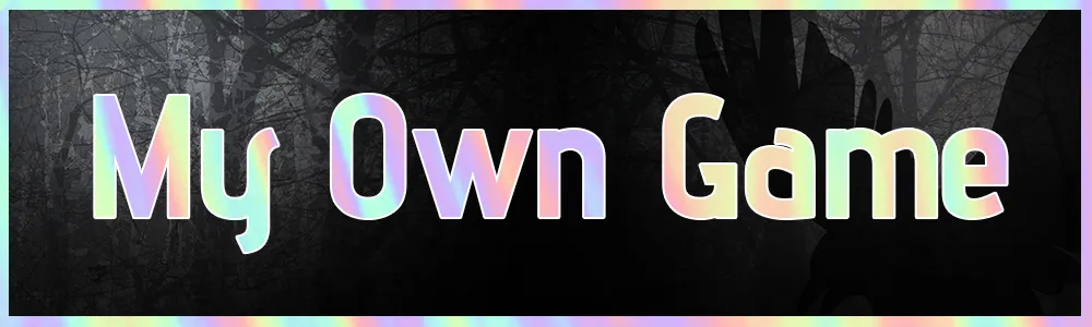 My Own Game.jpg