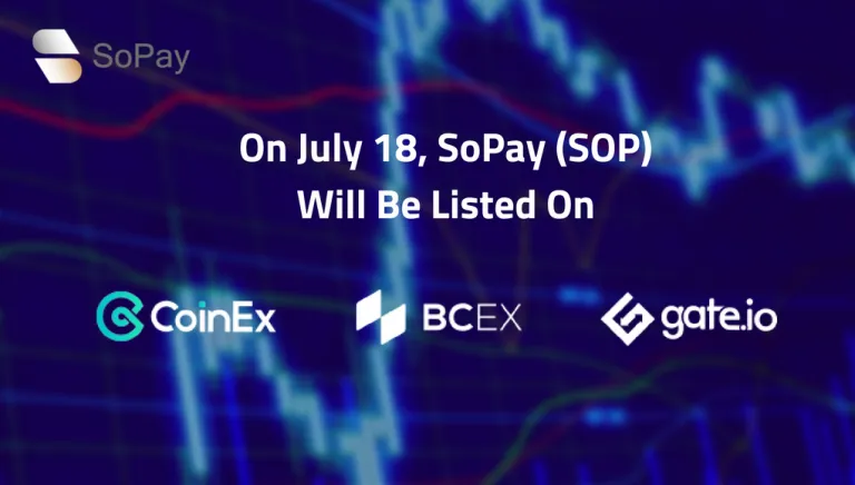 SoPay - Blockchain Payment Platform Lists on Three Major Exchanges to Create Digital Assets “Alipay”