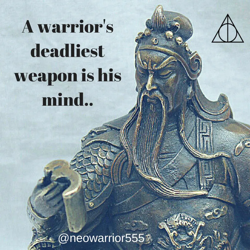 A warrior's deadliest weapon is his mind...png