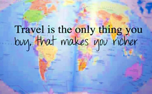 travel-is-the-only-thing-you-buy-that-makes-you-richer.jpg