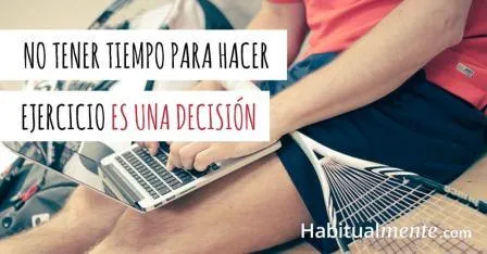 no-tener-tiempo-para-hacer-ejercicio-es-una-decision-1.jpg