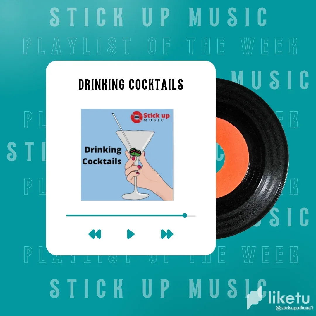 cldsjl46j00lw5usz2poj9ey1_Stick_Up_music_Playlist_of_the_week__-_Drinking_cocktails.webp