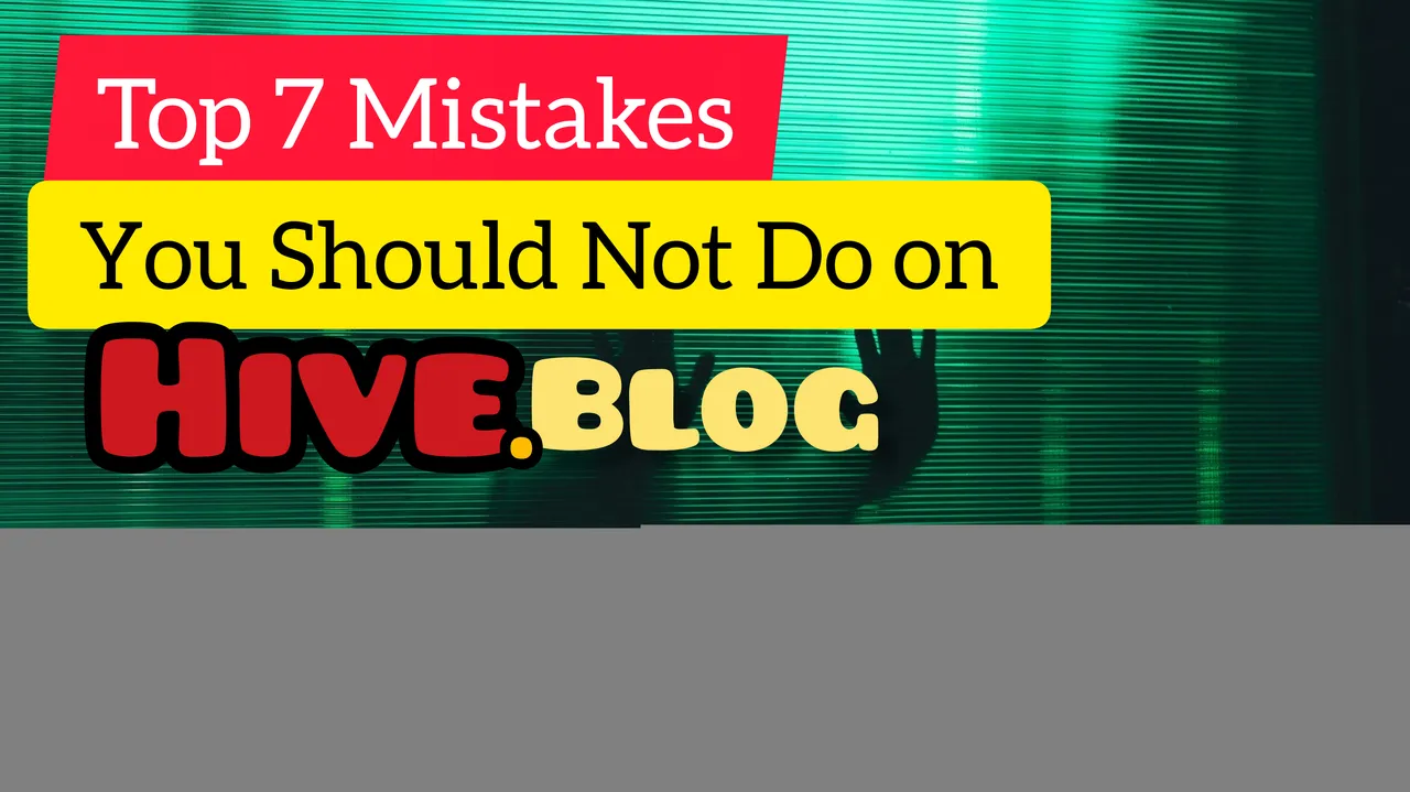Mistakes you should not do on Hive blog