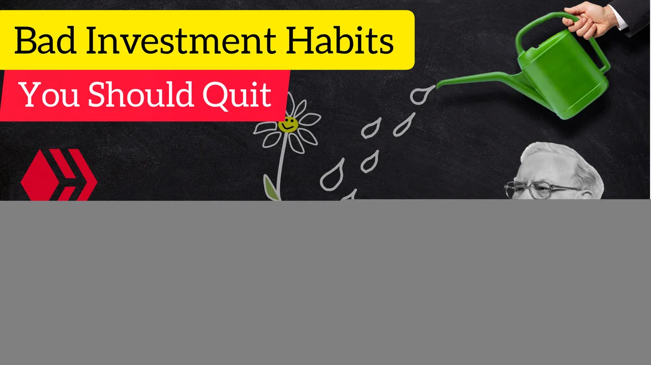 Bad Investment Habits You Need to Quit