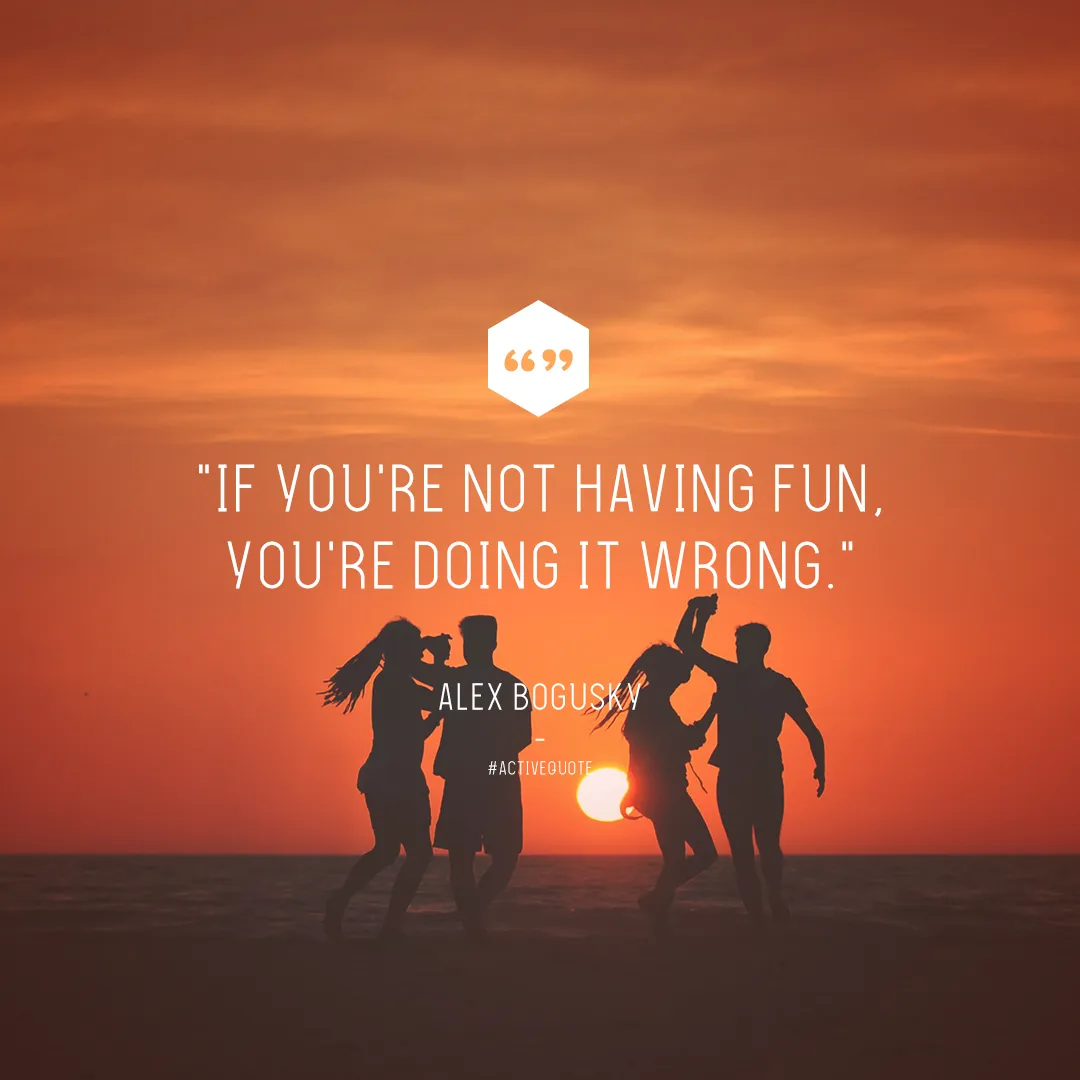 HAVING FUN - QUOTE.png