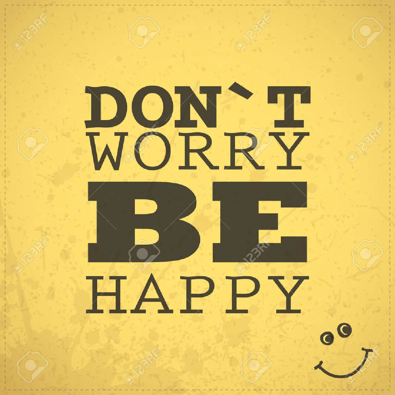 31727019-Quote-Don-t-worry-be-happy-on-grunge-yellow-background-Stock-Vector.jpg