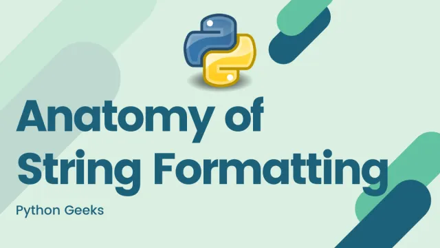 Anatomy of String Formatting