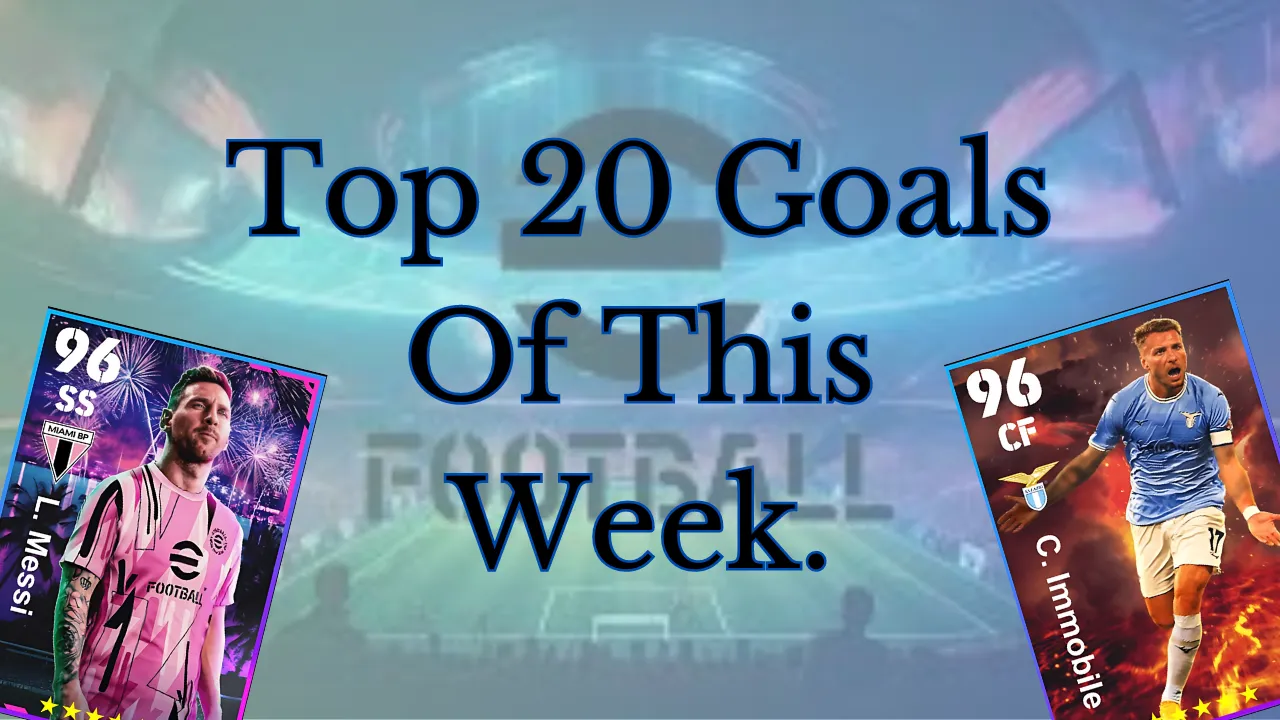 Top 20 Goals Of This Week..png