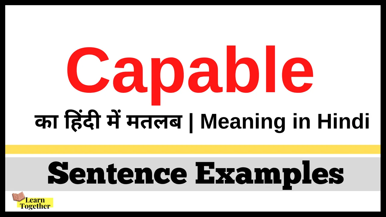 sentence examples with Capable.png