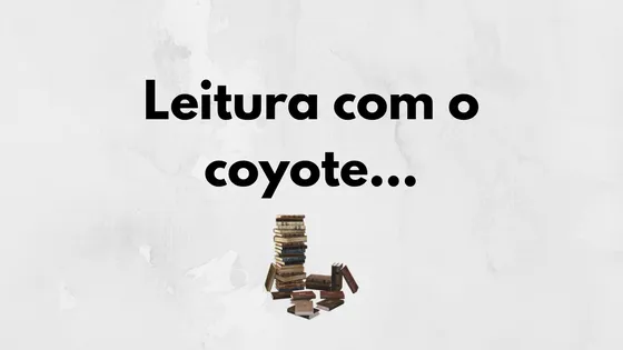 Leitura com o coyote... (1).png