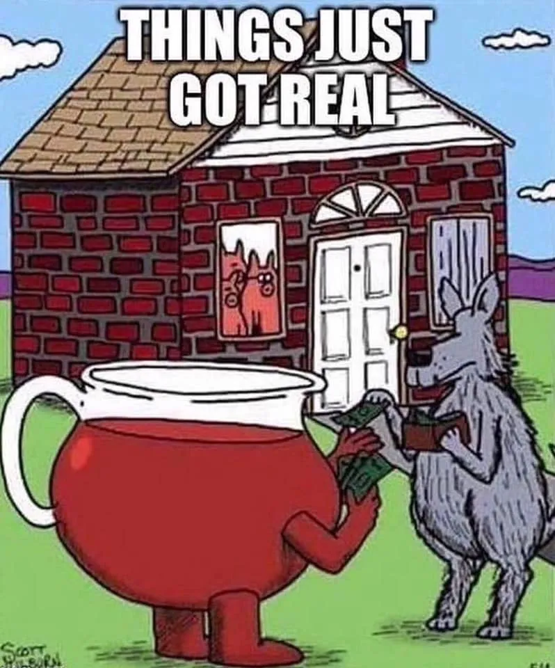 Wolf Kool Aid Pigs Money Meme b7b13e4eb8ecb1a72e6e9895a8e13c8f7c7f7782.jpeg