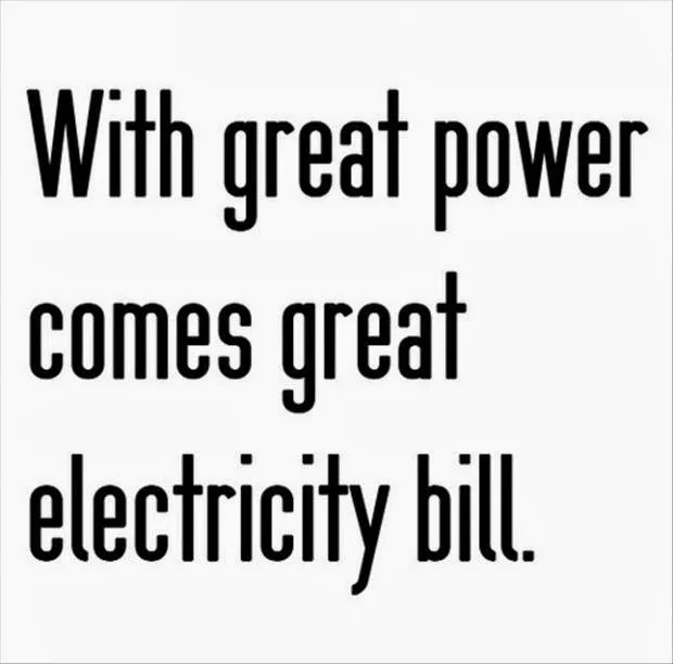 with great power comes great electricity bill dr heckle funny memes.jpg