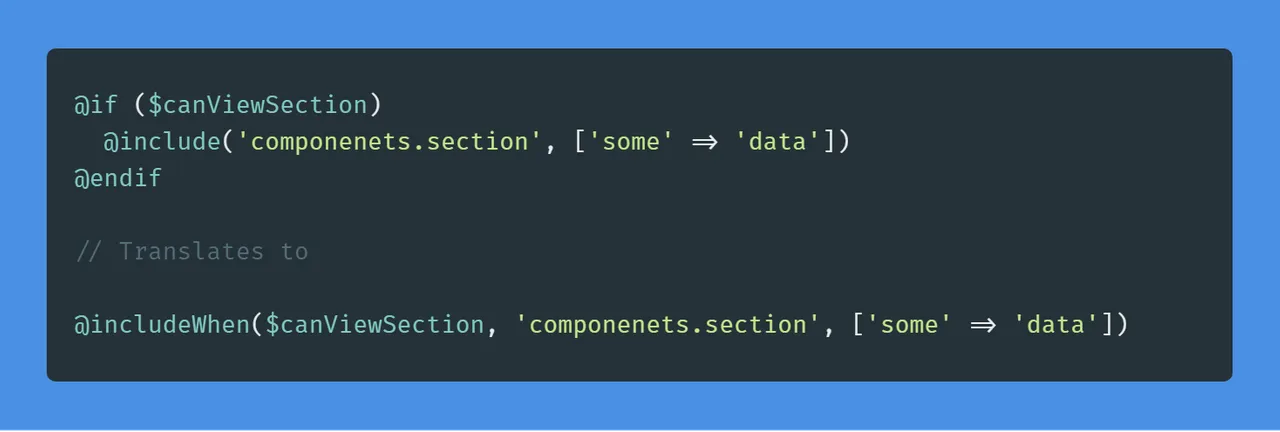 10 Underused Laravel Blade Directives - @includeWhen