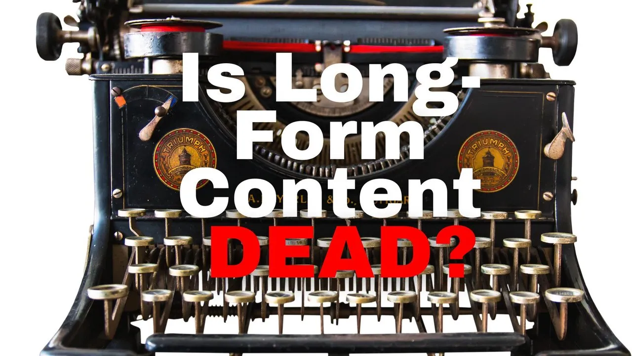 Is-Long-Form-Content-Dead.png