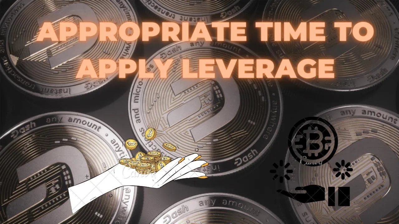 APPROPRIATE TIME TO APPLY LEVERAGE.png