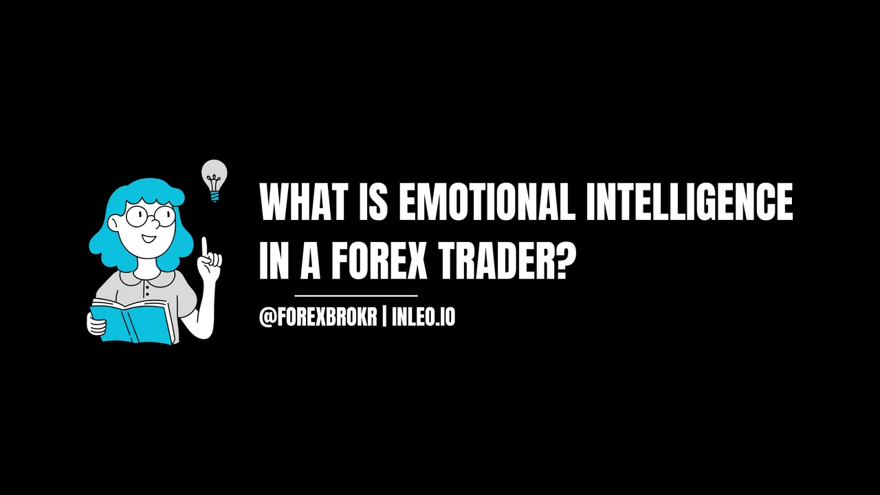 What is emotional intelligence in a forex trader?