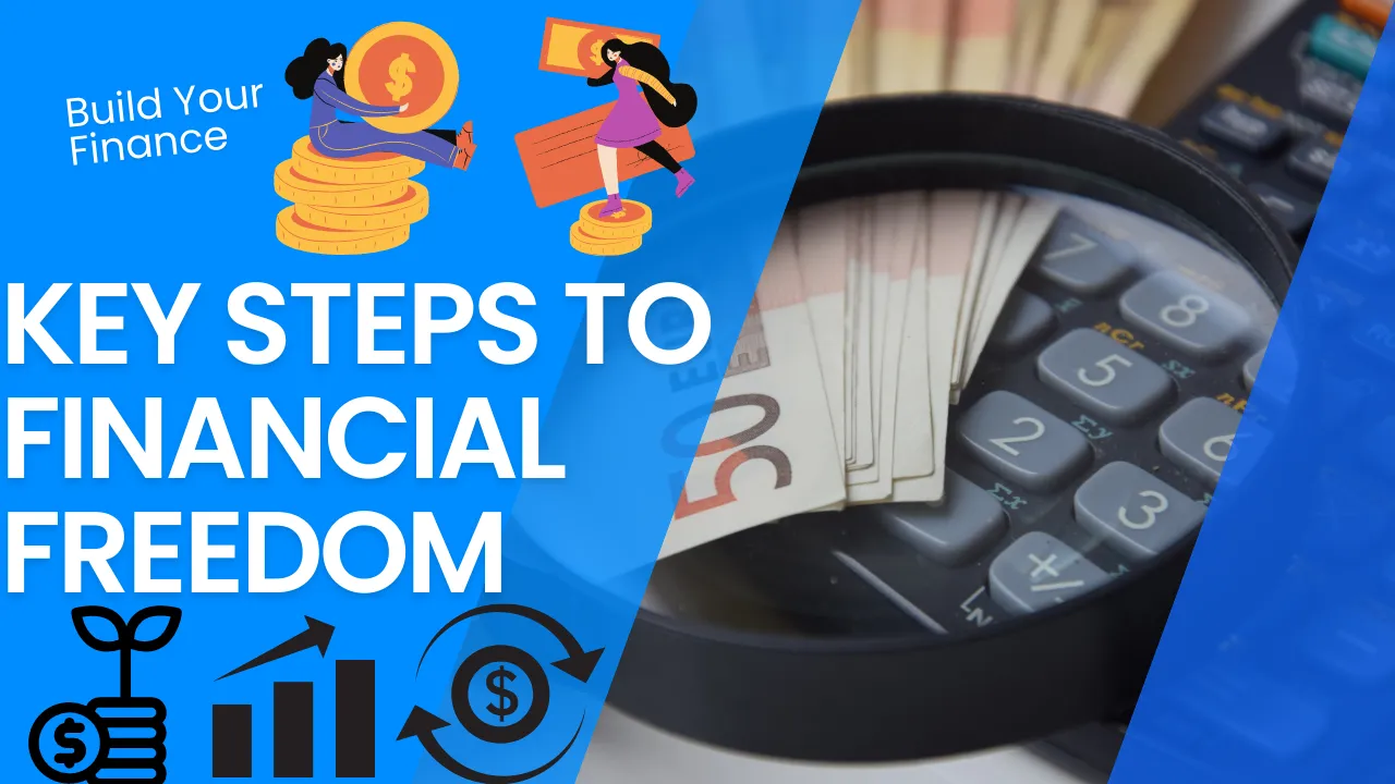 KEY STEPS TO FINANCIAL FREEDOM.png