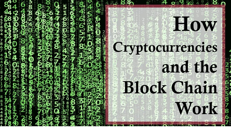 How cryptocurrencies and the blog chain work