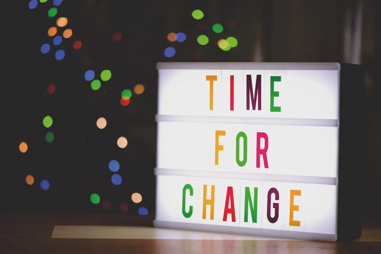 It's time for change