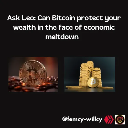 ask-leo-can-bitcoin-protect-wealth-in-the-face-of-economic-meltdo