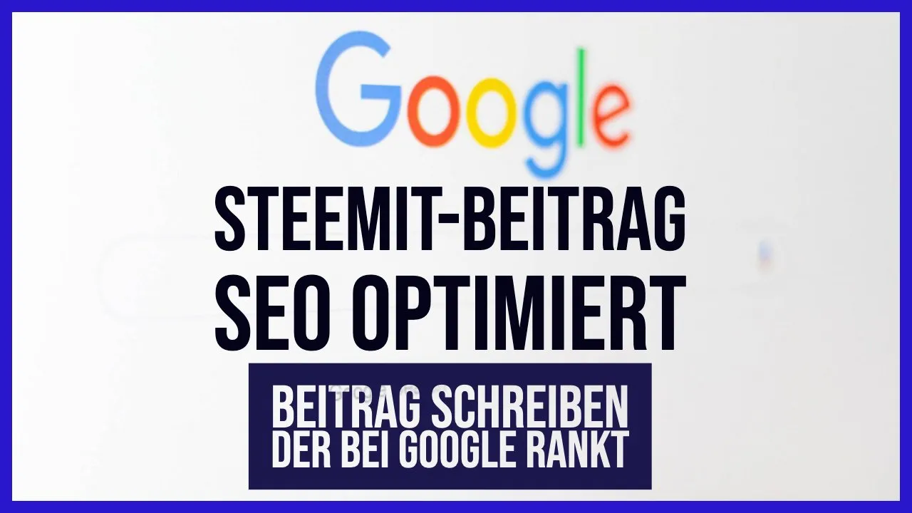 Steemit-Beitrag SEO Optimiert verfassen