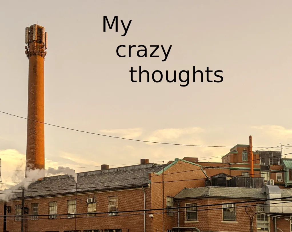my_crazy_thoughts_20230408.png