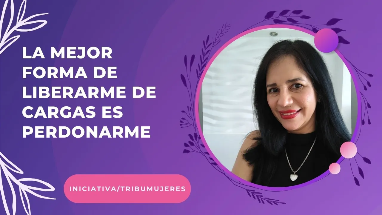 La mejor forma de liberarme de cargas es perdonarme spanish.jpg