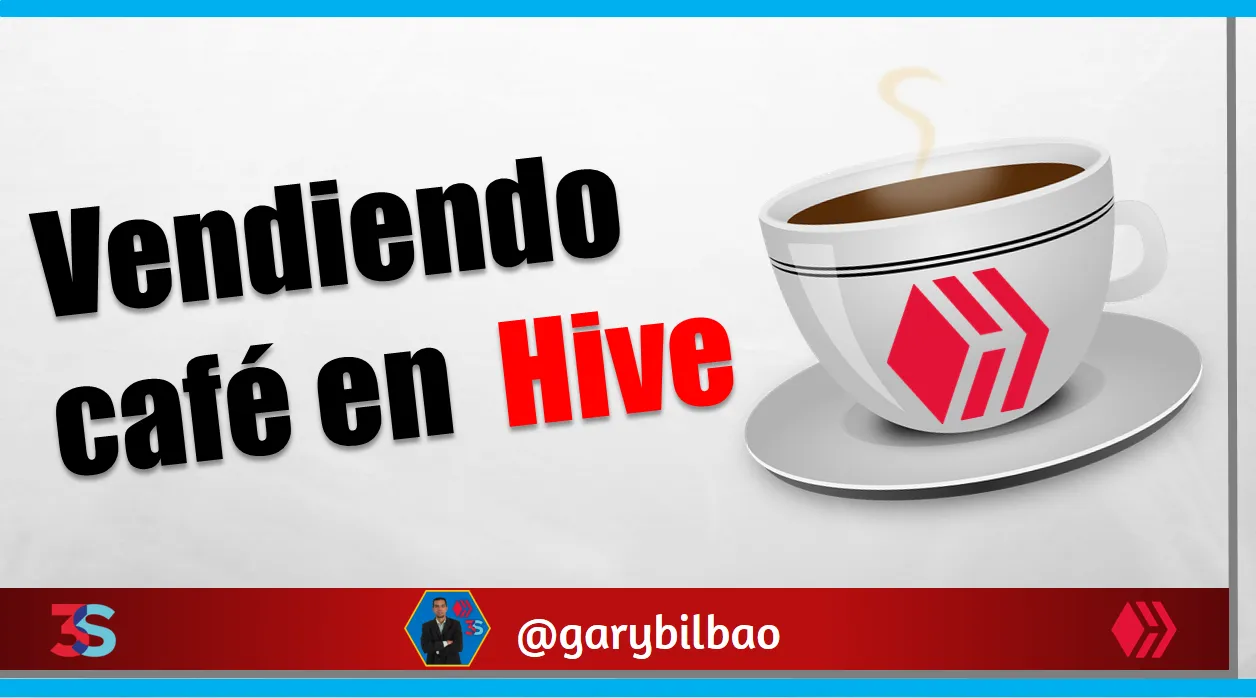Vendiendo café en Hive_garybilbao.png