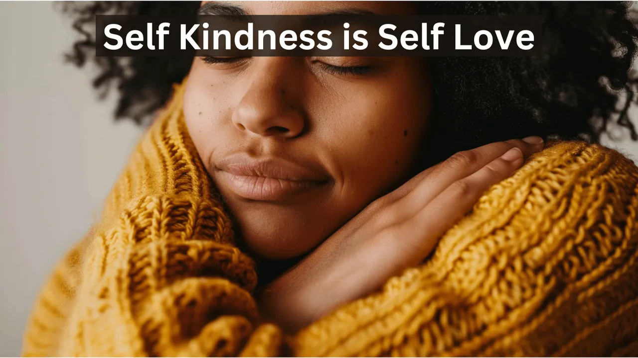 Self Kindness is Self Love.png