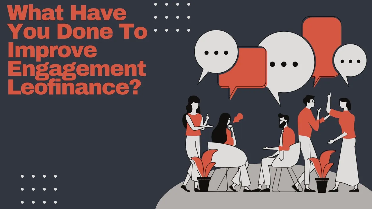 https://leofinance.io/@peniel2010/what-have-you-done-to-improve-engagementmicroblogging-on-leofinance