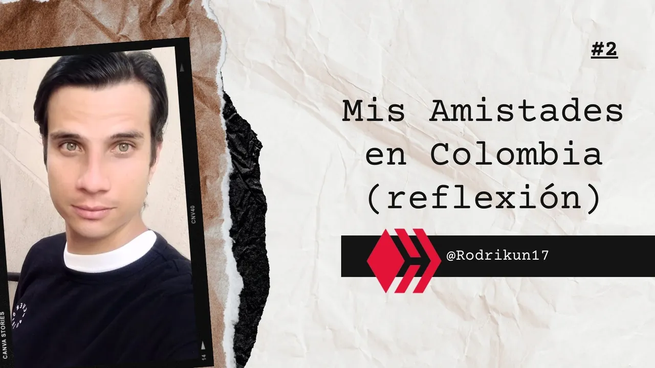 Mis Amistades en Colombia (reflexión).jpg