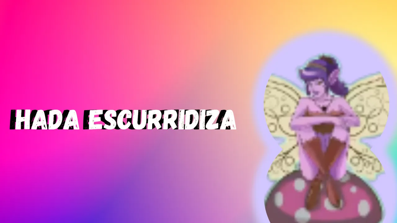 Hada Escurridiza.png
