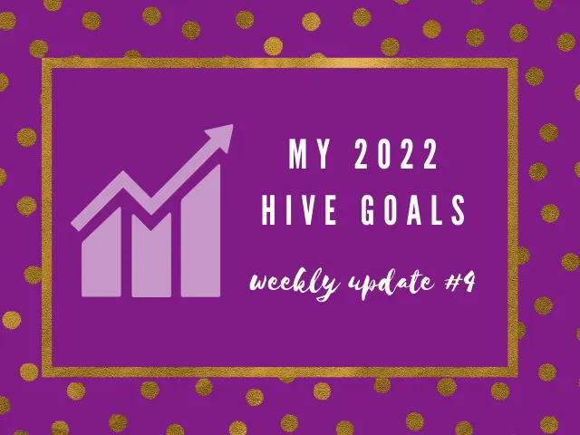 My 2022 Hive Goals update #4.png